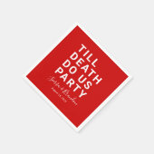 Funny Till Death Do us Party Hochzeit oder Verlobu Serviette (Ecke)