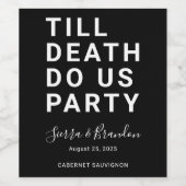 Funny Till Death Do us Party Hochzeit oder Verlobu Weinetikett (Einzelnes Label)