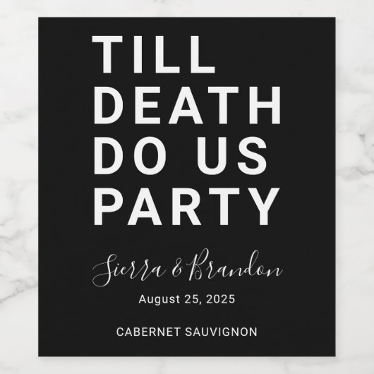 Funny Till Death Do us Party Hochzeit oder Verlobu Weinetikett (Einzelnes Label)