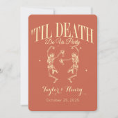 Funny Till Death Do us Party Hochzeitseinladungen Einladung (Vorderseite)