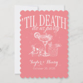 Funny Till Death Do us Party Hochzeitseinladungen Einladung (Vorderseite)