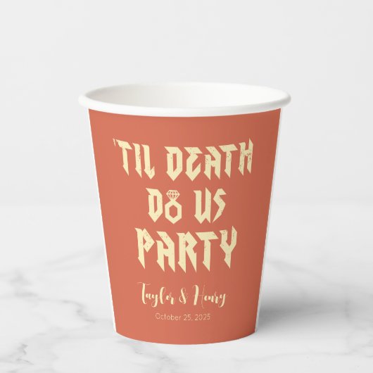 Funny Till Death Do us Party Hochzeitspapier Cups Pappbecher (Vorderseite)