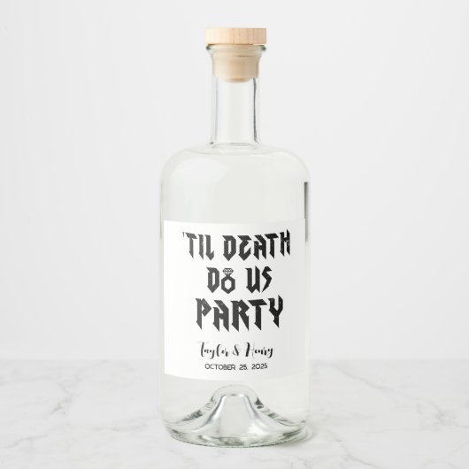 Funny Till Death Do us us Party Hochzeitsweinetike Alkoholflaschenetikett (Vorderseite)