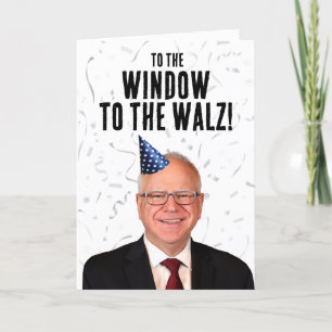 Funny Tim Walz Geburtstag Zum Fenster zum Walz Karte