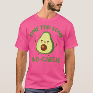Funny Time für einige Avo-Cardio Avocado Übung WLA T-Shirt