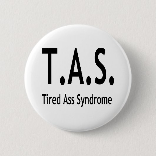 Funny Tired Syndrom Typografie Button (Vorderseite)