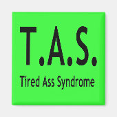 Funny Tired Syndrom Typografie Magnet (Vorne)