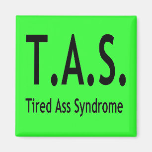 Funny Tired Syndrom Typografie Magnet