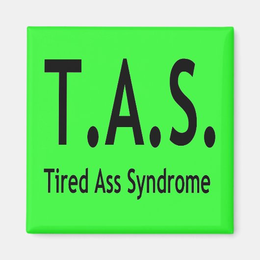 Funny Tired Syndrom Typografie Magnet (Vorne)