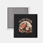 Funny Tis The Season Fall Football Cozy Autumn And Magnet (Vorderseite/Rückseite)