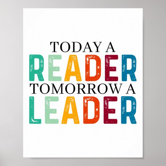 Funny Today A Reader Tomorrow A Leader Back To Sch Poster (Vorne)