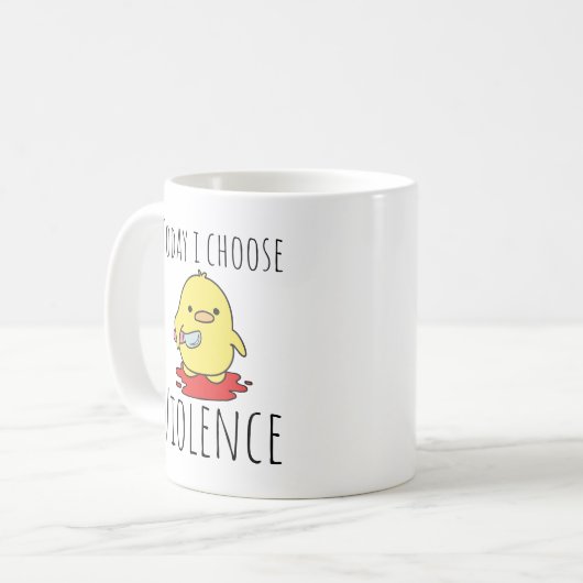 Funny Today I Choose Gewalt Kaffeetasse (Vorderseite Links)