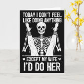 Funny Today I Don't Feel Like Doing Anything Excep Karte (Gelbe Blume)