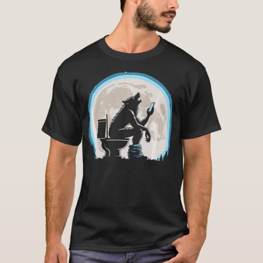 Funny Toilet Humor Werewolf or Wolf Howling at the T-Shirt (Vorderseite)