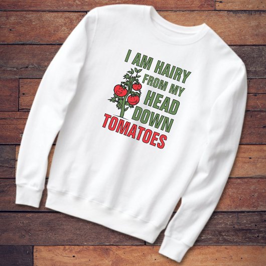 Funny Tomato Garening Pun Tomaten (zu meinen Zehen Sweatshirt
