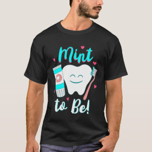 Funny Toothpasta Zahnarzt Minze zu sein Valentin T-Shirt