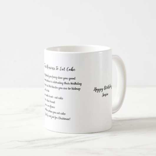 FUNNY Top 10 Gründe, um Kuchen individuell zu esse Kaffeetasse (VorderseiteRechts)