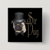 Funny Top Hat Monocle Sir Mops Dog Button (Vorderseite)