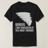 Funny Tornado Storm Chaser Meteorologie T-Shirt (Design vorne)