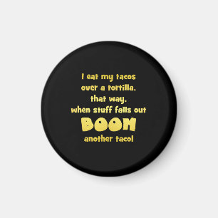 Funny Tortilla Boom Joke Magnet
