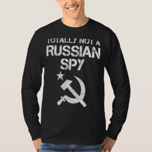 Funny total nicht ein russischer Spion Geschenk Co T-Shirt