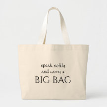 Funny Tote Bag - Sprich leise und trage einen BIG 