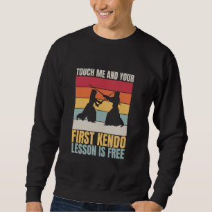Funny Touch Me und Ihre erste Kendo Lektion ist ko Sweatshirt