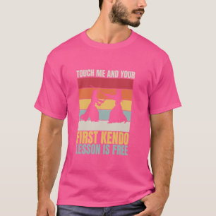 Funny Touch Me und Ihre erste Kendo Lektion ist ko T-Shirt