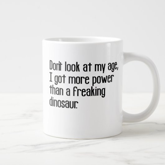 funny tough strong old age sayings quotes Jumbo-Tasse (Rechts)