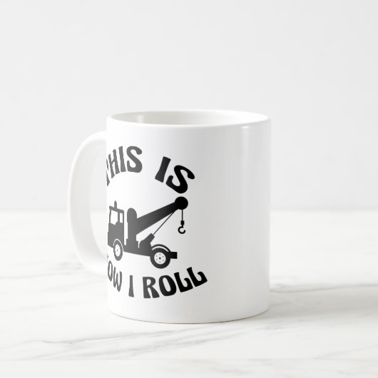 Funny Tow Truck Driver So Roll ich Kaffeetasse (Vorderseite Links)