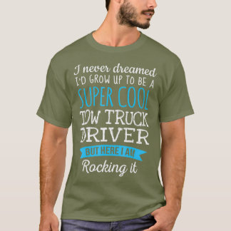 Funny Tow Truck Fahrerbewertung Geschenke T-Shirt