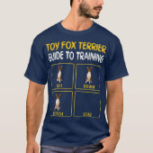 Funny Toy Fox Terrier Guide to Training Dog T-Shirt (Vorderseite)