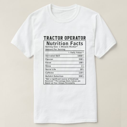 Funny Tractor Operator Nutrition Facts Boss Gift T-Shirt (Design vorne)