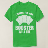Funny Trading Card Game TCG Sweet The Next Booster T-Shirt (Design vorne)