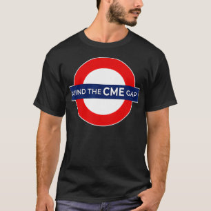 Funny Trading Mind The CME Gap Fore Futures Meme  T-Shirt