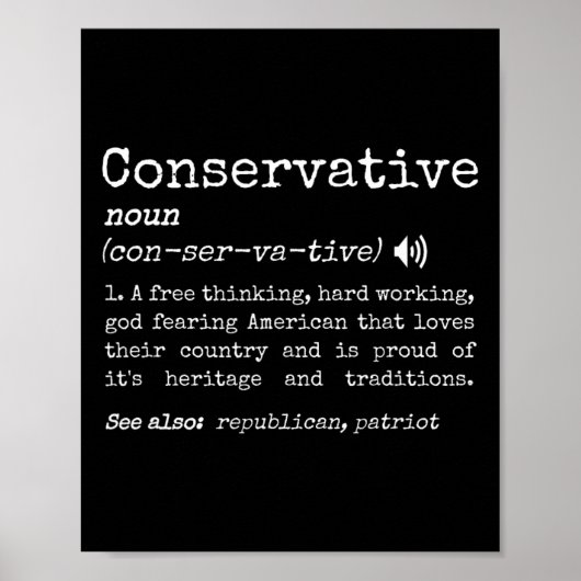Funny Traditional Conservative Definition Pro Free Poster (Vorne)