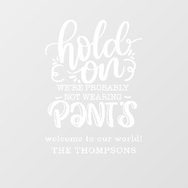 Funny trägt wahrscheinlich keinen Begrüßungsnamen  Fensteraufkleber