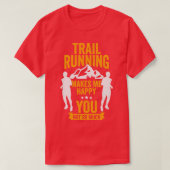 Funny Trail Runner Geschenk T-Shirt (Design vorne)
