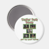 Funny Trailer Park Dawg Magnet (Vorderseite/Rückseite)