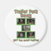 Funny Trailer Park Dawg Magnet (Vorne)
