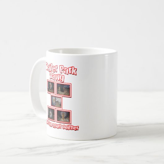 Funny Trailer Park Dawg Red Kaffeetasse (Vorderseite Links)