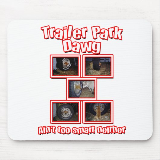 Funny Trailer Park Dawg Red Mousepad (Vorne)