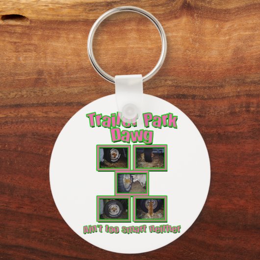 Funny Trailer Park Dawg Schlüsselanhänger (Vorderseite)