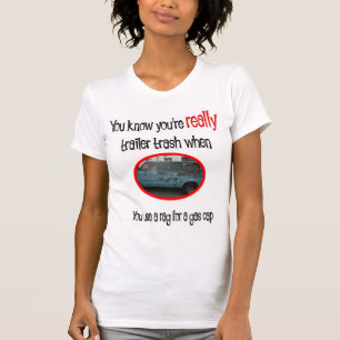 Funny Trailer Park Shirt
