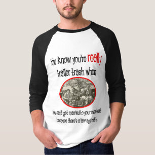 Funny Trailer Park Shirt