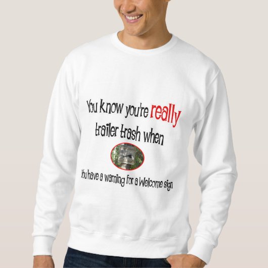 Funny Trailer Park Shirt (Vorderseite)