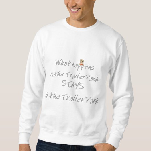 Funny Trailer Park Shirt (Vorderseite)