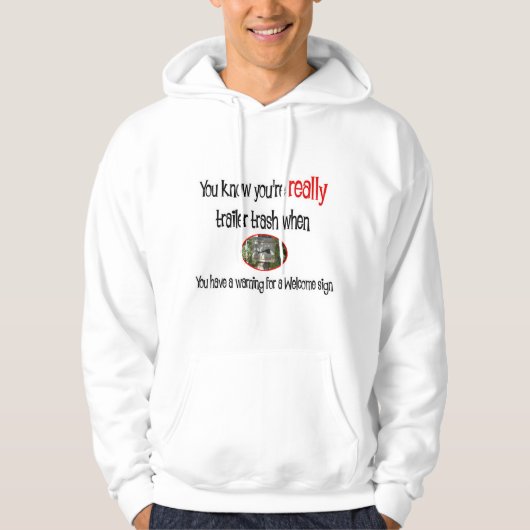 Funny Trailer Park Shirt (Vorderseite)