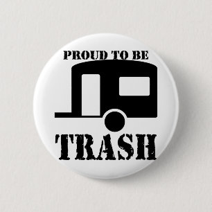 Funny Trailer Park Shirt Button