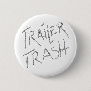 Funny Trailer Park Shirt Button